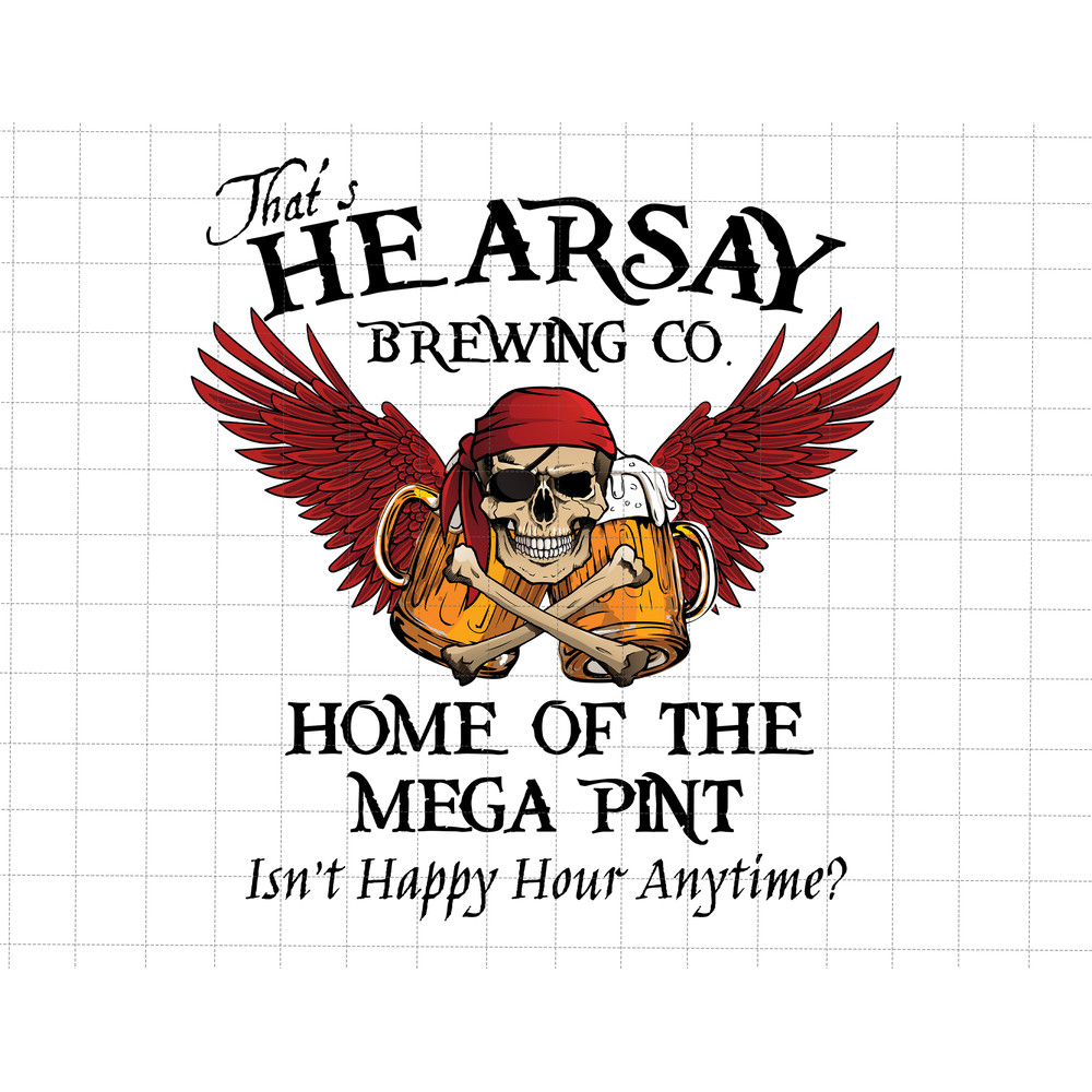 Hearsay Brewing Company Png, Mega Pint Png, Johnny Trial Quote Png, Depp Support Justice Png, Justice For Johnny Png, American Actress Png - 1.jpg