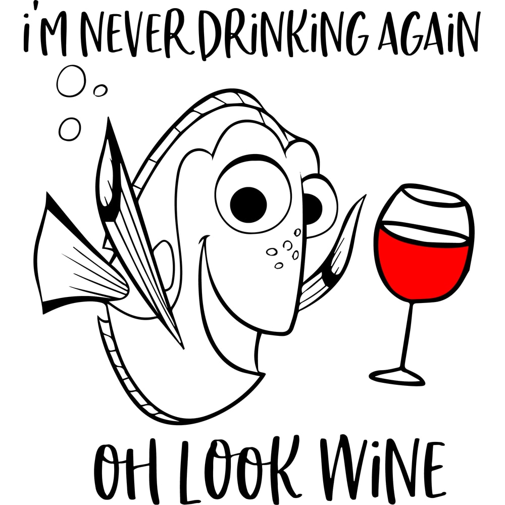 dory im never drinking again wine.png