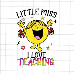 Little Miss I Love Teaching Png, Little Miss Png, Quote Halloween Png, Little Miss School Png, Cute Little Miss Png