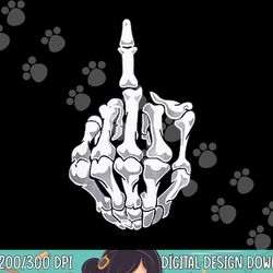 funny halloween middle finger skeleton hand skull adult gift png, sublimation copy