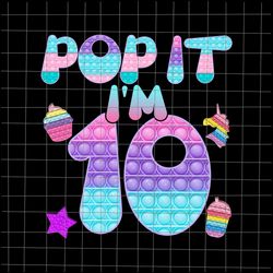 Pop It Im 9 Png, 9th Birthday Girl Pop It Unicorn Png, Girl Pop It Birthday Png, 9th Birthday Girl Png, Pop It Png, Unic