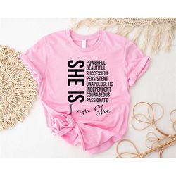 i am she shirt, feminist girl t-shirt, powerful woman sweater, she motivates inspires, empowered women hoodie, independe