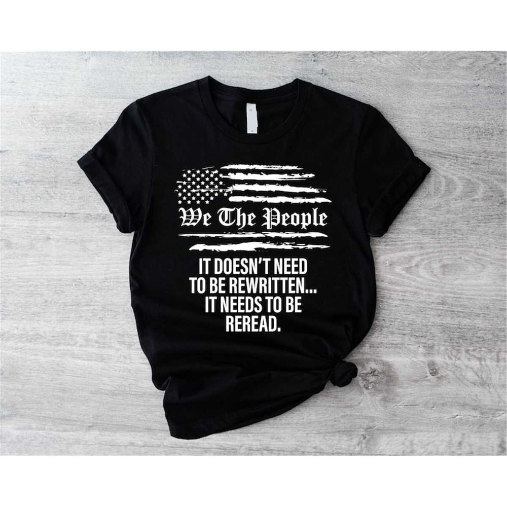 MR-187202310356-we-the-people-flag-shirtit-doesnt-to-be-rewritten-it-image-1.jpg
