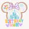 Birthday Mom Svg, Birthday Shirt Svg, Magical Castle Svg, Birthday Trip Svg, Birthday Party Svg, Mouse Head Svg, Digital Download - 1.jpg