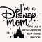 I'm A Mom, It's Like A Regular Mom But More Magical Svg, Mother's Day Svg, Family Trip, Vacay Mode Svg, Magical Castle Svg, Gift For Mom - 1.jpg