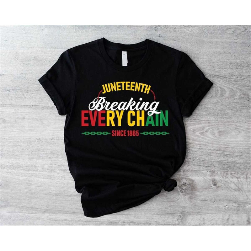 MR-187202310218-juneteenth-shirt-breaking-every-chain-since-1865-t-shirt-image-1.jpg