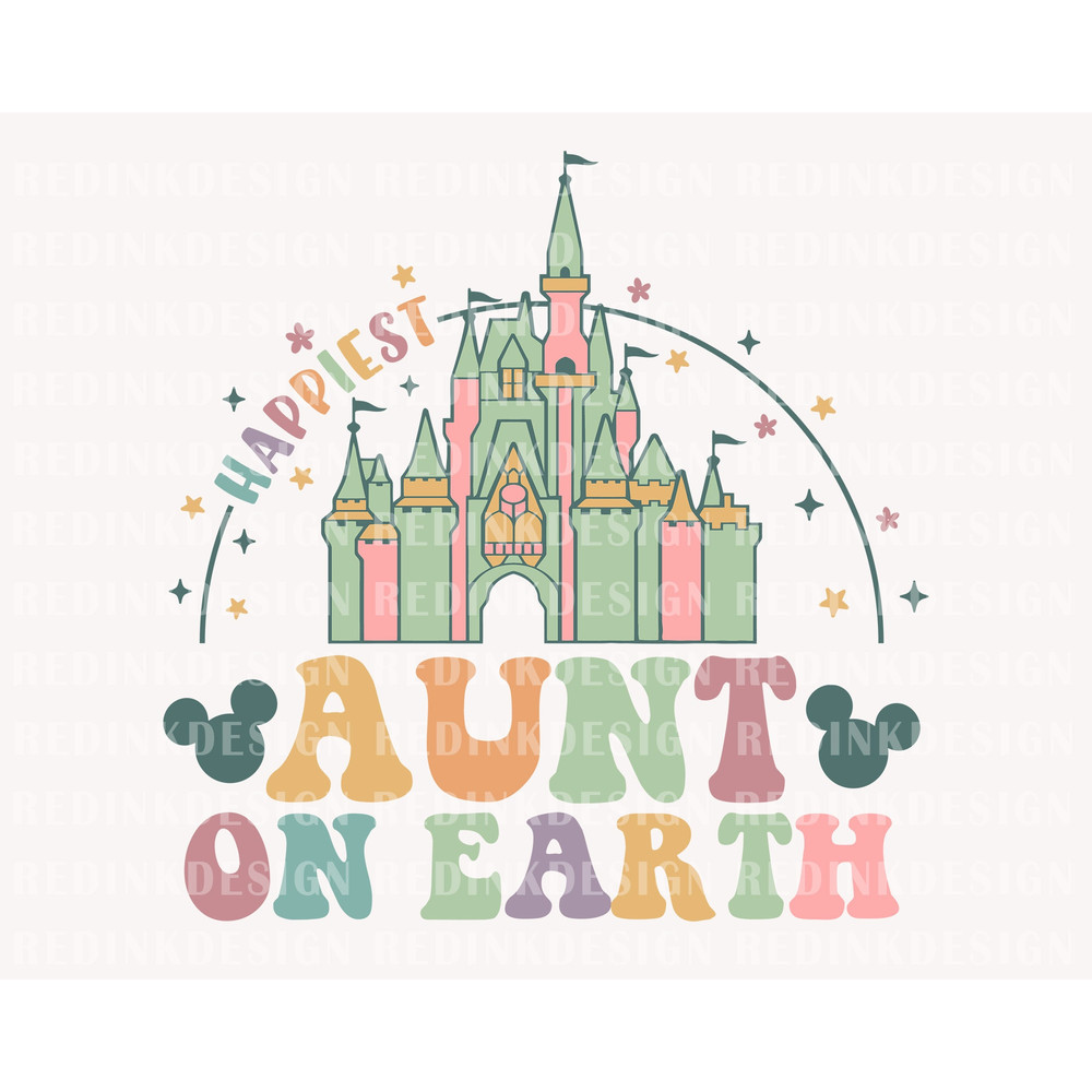 Happiest Aunt On Earth Svg, Magical and Fabulous Svg, Family Vacation Svg, Magical Castle Svg, Magical Kingdom Svg, Family Shirt - 1.jpg