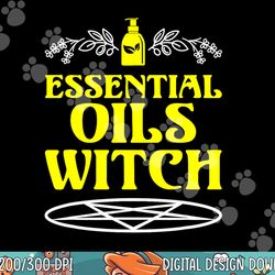 Funny Halloween Tshirt - Essential Oils Witch - Aromatherapy copy