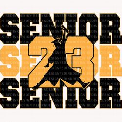 senior 2023 svg, class of 2023 svg, 2023 graduate svg, seniors, gradua