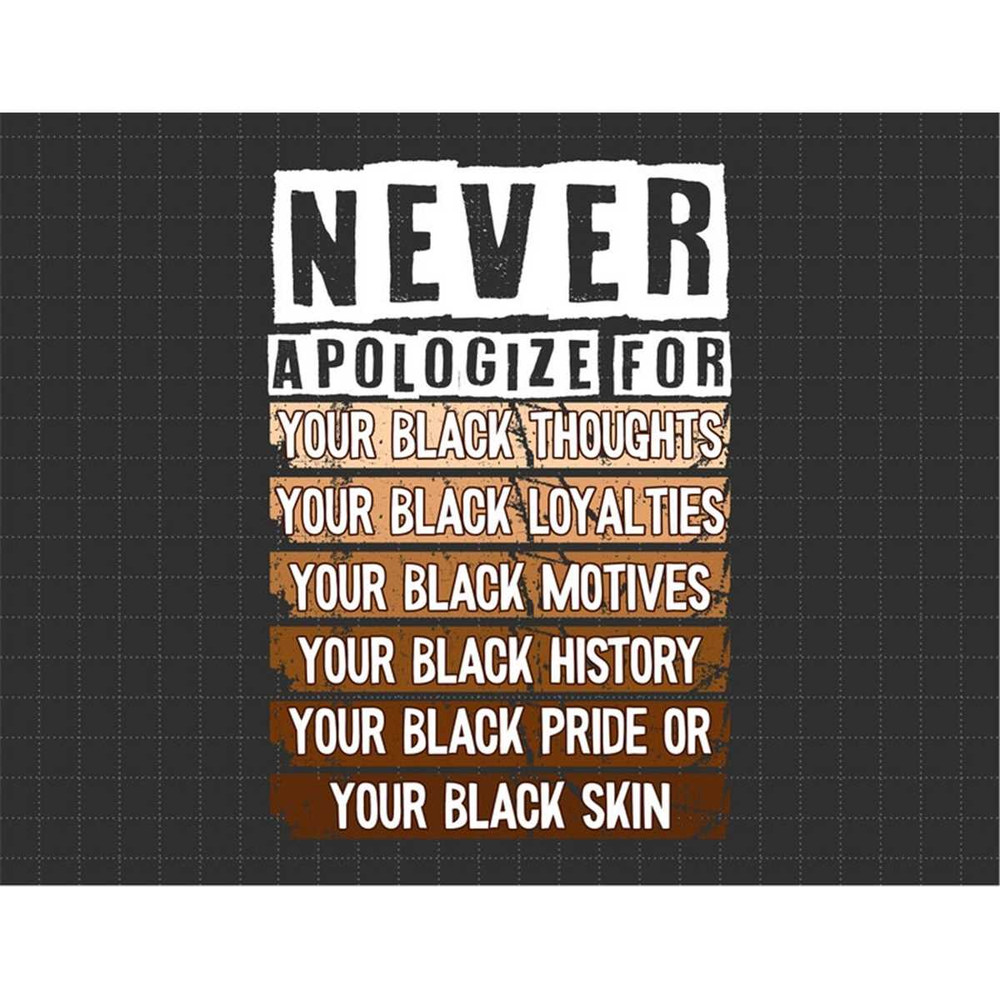 MR-1872023104247-never-apologize-black-history-month-svg-black-pride-svg-blm-image-1.jpg