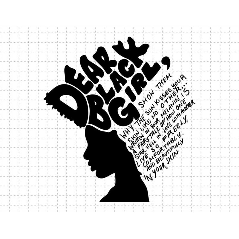 MR-1872023105134-dear-black-girl-svg-black-pride-svg-black-history-month-svg-image-1.jpg