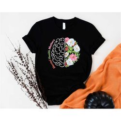 mental health shirt, mental health matters, plant lovers gift, anxiety tee, gardening gift, floral brain sweatshirt, men