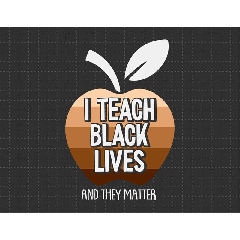 MR-187202311138-i-teach-black-lives-and-they-matter-svg-black-pride-svg-image-1.jpg
