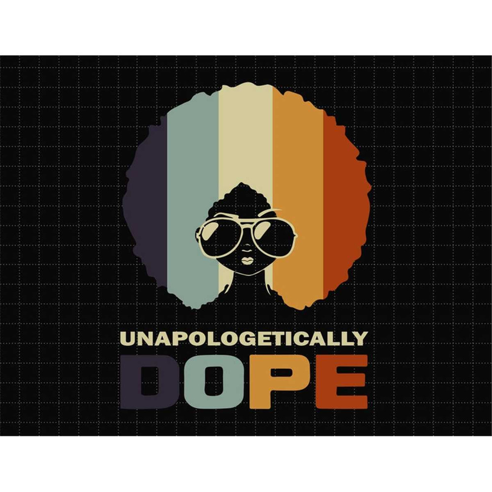 MR-1872023111919-unapologetically-dope-black-afro-black-svg-black-leaders-svg-image-1.jpg
