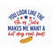 MR-1872023113639-you-look-like-4th-of-july-makes-me-want-a-hot-dog-real-bad-image-1.jpg