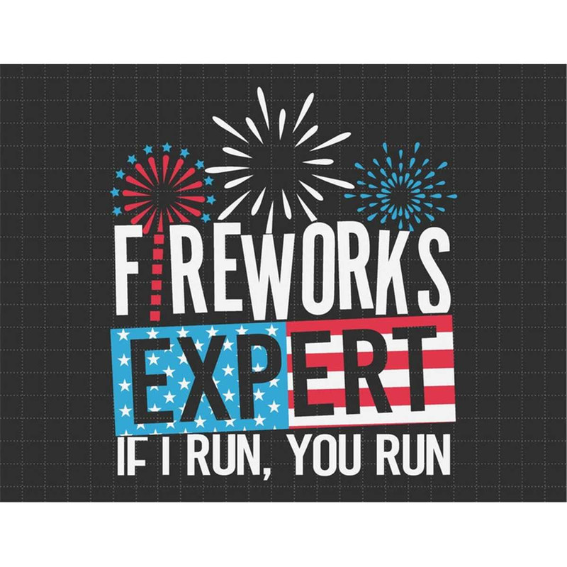 MR-1872023115025-4th-of-july-fireworks-expert-i-run-you-run-svg-1776-svg-image-1.jpg