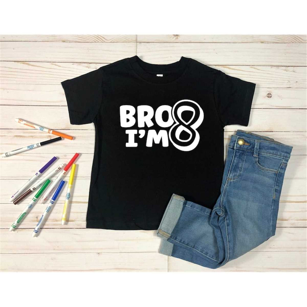 MR-1872023115514-bro-im-8-shirt-boys-8th-birthday-t-shirt-eighth-image-1.jpg
