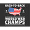 MR-1872023115634-merica-back-to-back-world-war-champs-svg-independence-day-image-1.jpg