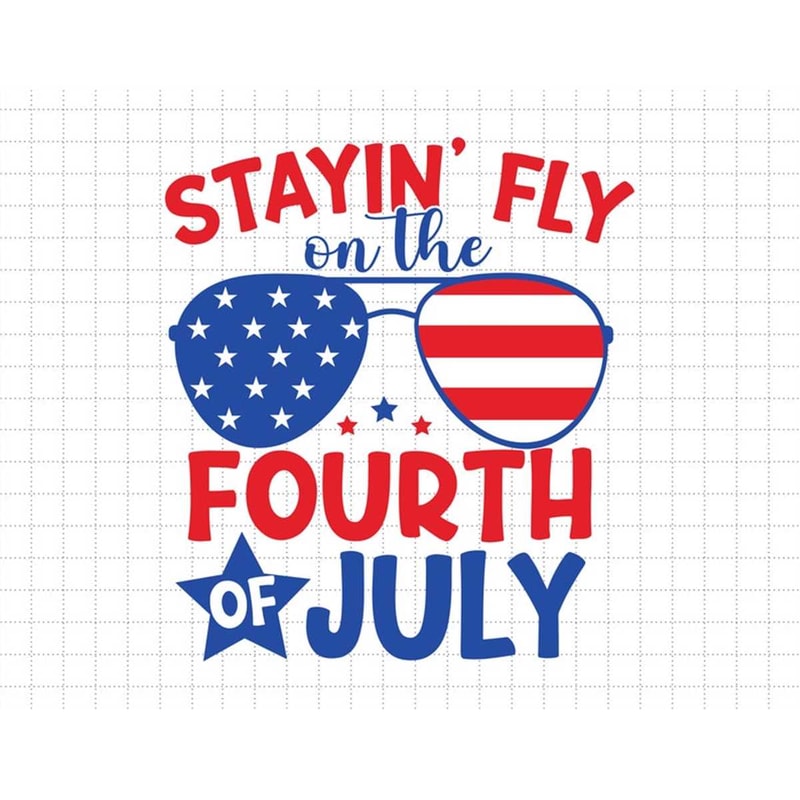 MR-1872023115933-staying-fly-on-the-4th-of-july-svg-american-patriotic-image-1.jpg