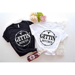 country bachelorette shirts, getting hitched getting rowdy shirt, western bachelorette party favors,nashville themed tee