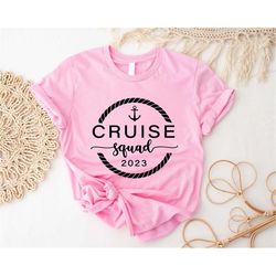 cruise squad 2023 shirt, cruise trip shirt, cruise vacation shirt, matching cruise 2023 shirt, summer family cruise shir