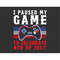 MR-1872023124321-fourth-of-july-gamer-i-paused-my-game-to-celebrate-svg-image-1.jpg