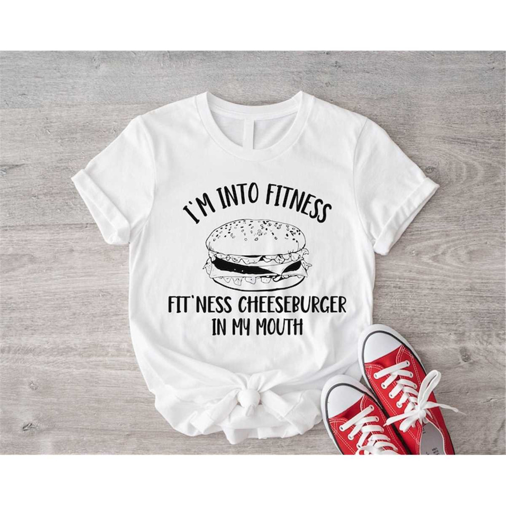 MR-187202313046-im-into-fitness-t-shirt-fitness-cheeseburger-in-my-image-1.jpg