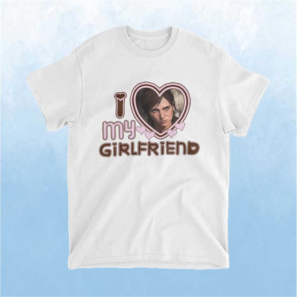 MR-1872023142259-ellie-williams-i-love-girlfriends-shirt-image-1.jpg