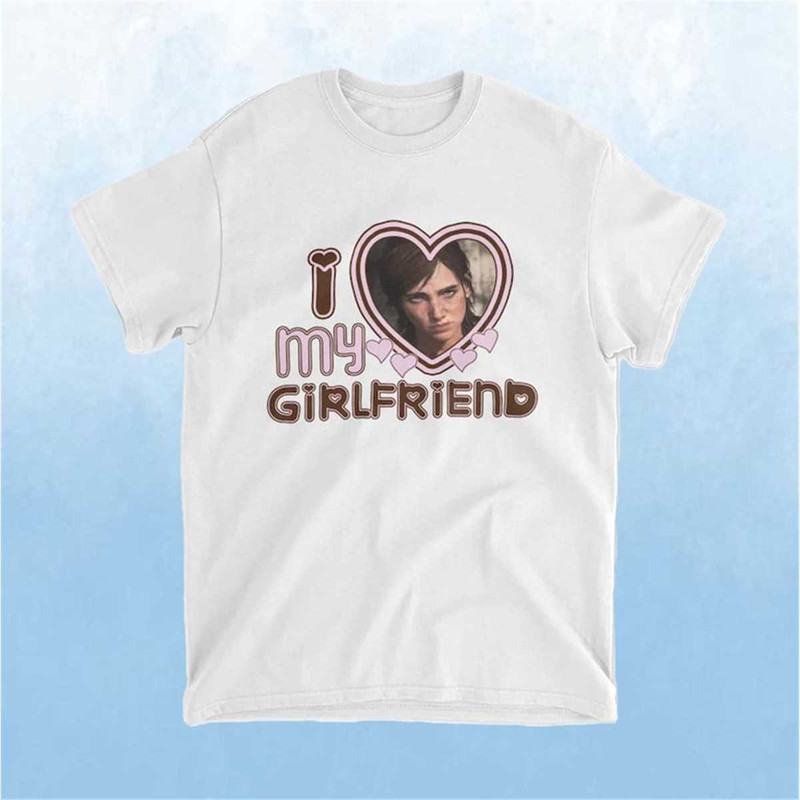 MR-1872023142259-ellie-williams-i-love-girlfriends-shirt-image-1.jpg