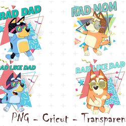 bluey rad dad png, rad like dad png, funny bluey png, rad like dad shirt