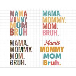 bundle ma mama mom bruh mommy and me funny svg, happy mother day, mother's day svg, mommy svg, mom life svg, motherhood