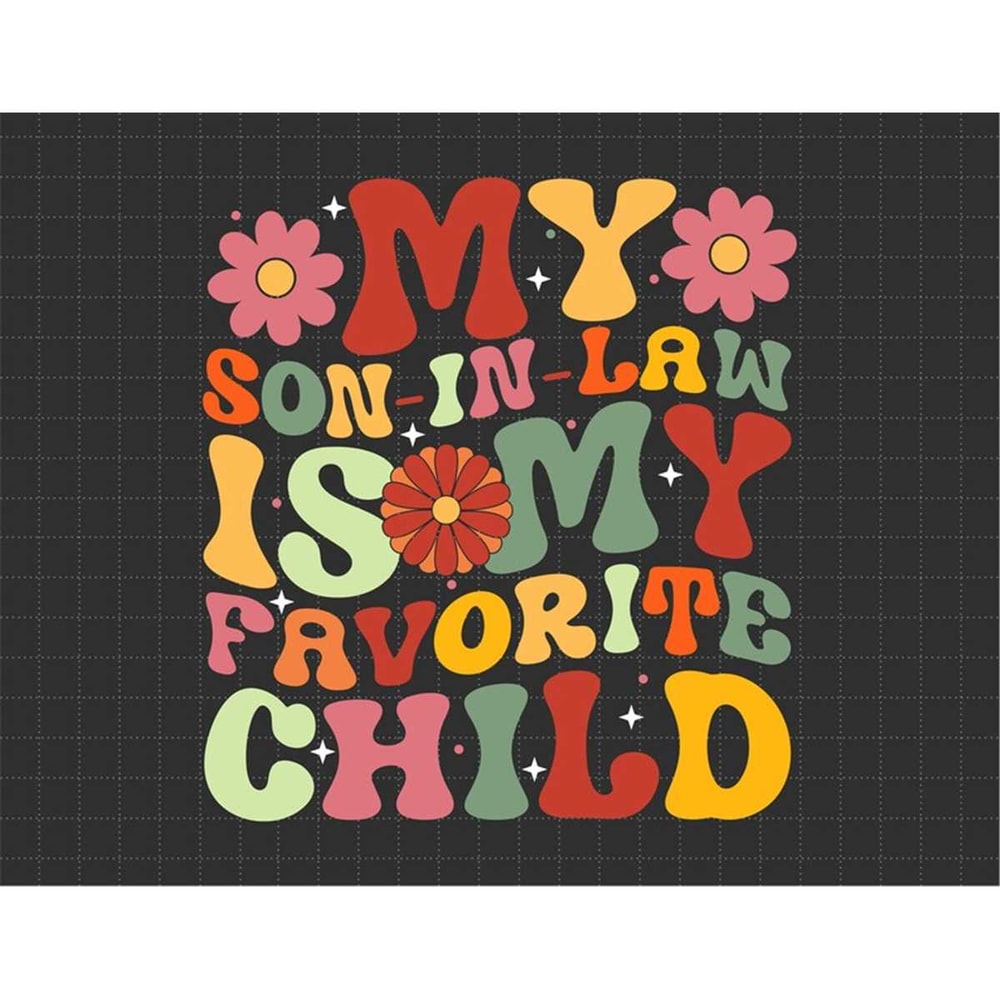 MR-1872023144257-my-son-in-law-is-my-favorite-child-svg-funny-son-svg-gift-image-1.jpg