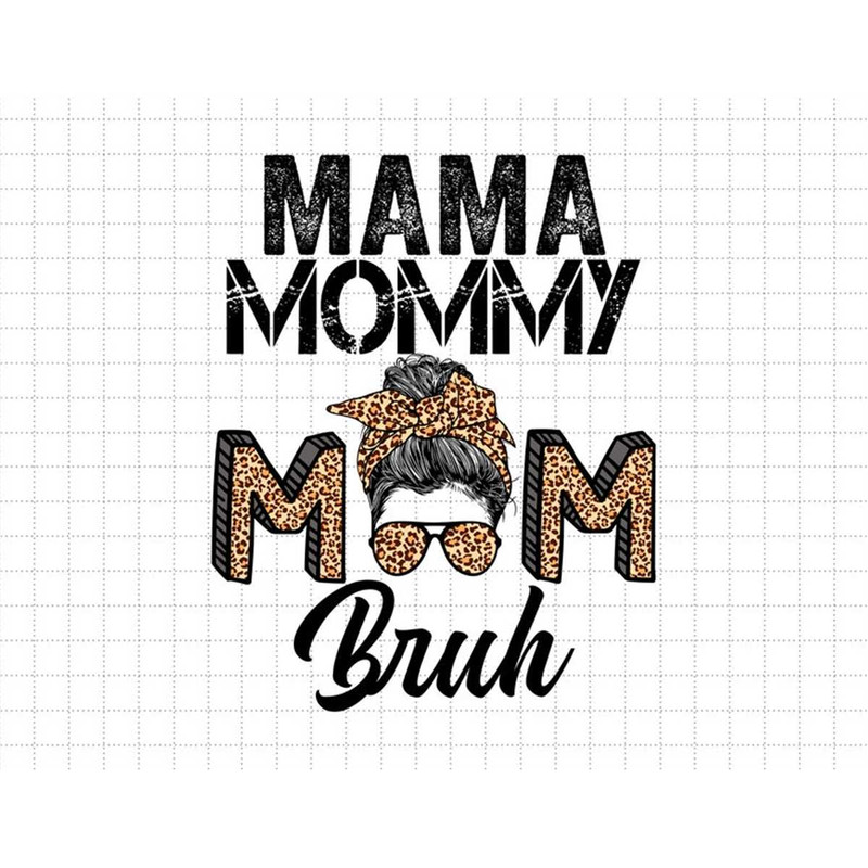 MR-187202315419-leopard-mama-mommy-mom-bruh-mommy-and-me-funny-svg-happy-image-1.jpg