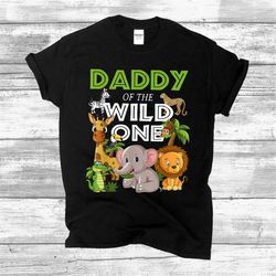 daddy of the wild one zoo birthday safari jungle animal tshirt, wild one safari bday tee, zoo animal tshirt, wildlife bi