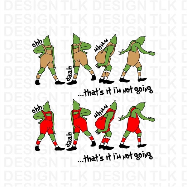 MR-1872023151816-thats-it-im-not-going-grinc-svg-png-image-1.jpg