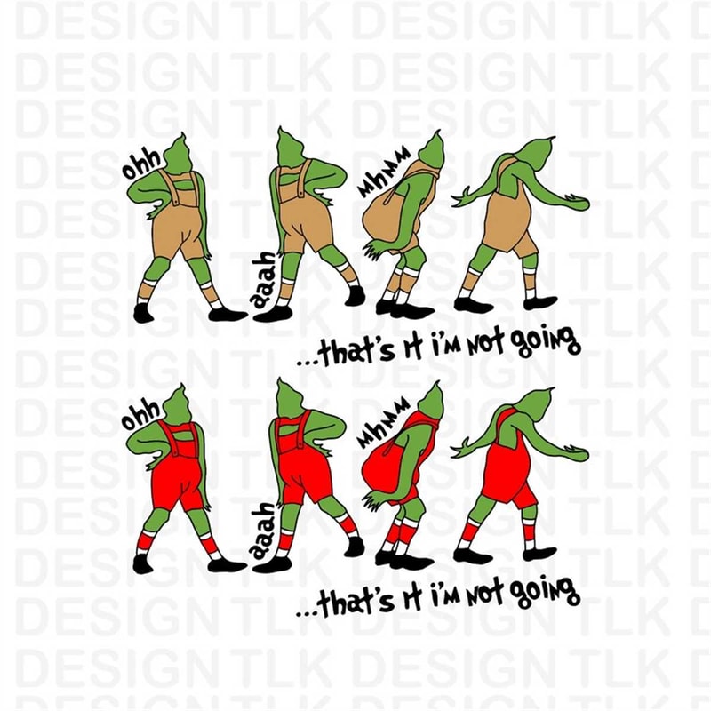 MR-1872023151816-thats-it-im-not-going-grinc-svg-png-image-1.jpg