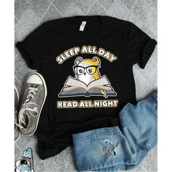 sleep all day read all night owl shirt, reader shirt, reading books, librarian shirt, reader gift, book worm, book lover