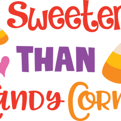 sweeter than a candy corn svg, dxf, eps, png files,fall svg,halloween girl svg sayings, funny halloween svg