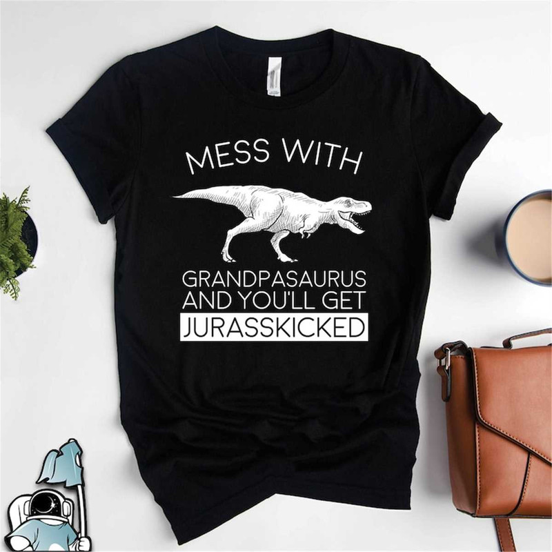 MR-187202317226-grandpa-gift-grandpasaurus-shirt-get-jurasskicked-funny-image-1.jpg