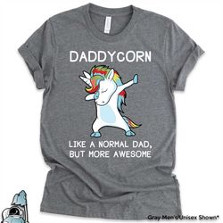 daddycorn shirt, unicorn dad, unicorn daddy, unicorn shirt, unicorn father's day shirt, gifts for dad, father's day gift