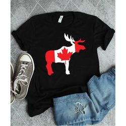 canadian moose shirt, canada shirt, canadian gift, canadian shirt, moose gift, canada flag, canadian flag, love canada,