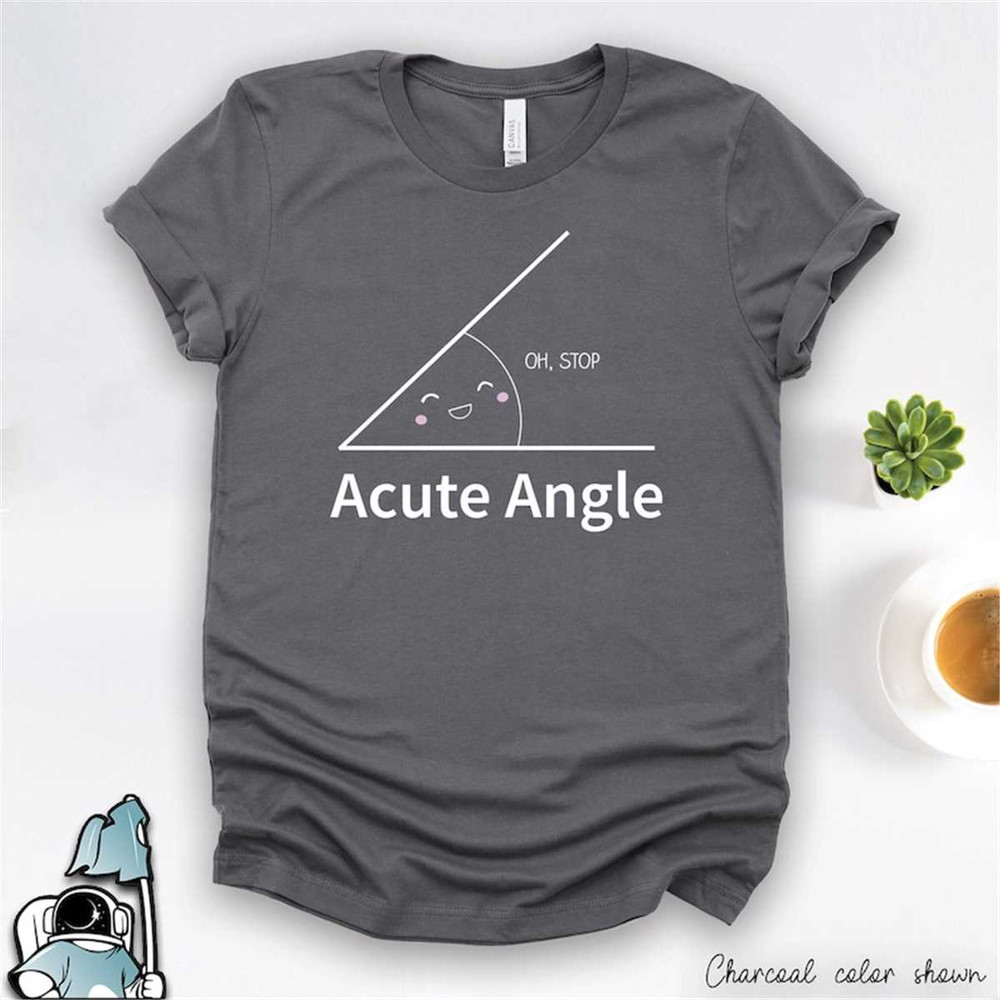 MR-1872023175456-math-gift-acute-angle-shirt-a-cute-angle-math-teacher-gift-image-1.jpg