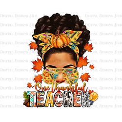 Messy Bun Thankful Teacher Png Digital, Afro Woman Png T-Shirt Prints, Halloween Png Files Sublimation, Pumpkin Teacher