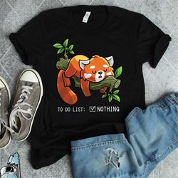 cute red panda shirt, red panda gifts, to do list, lazy red panda, lazy shirt, sarcastic gifts, funny animal gifts, napp