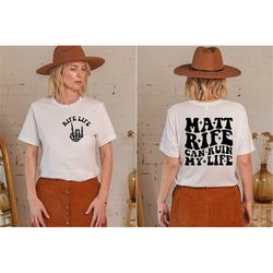 matt rife, matt rife can ruin my life tshirt, funny quote shirt, sarcastic tee, funny shirt, comedy show tee