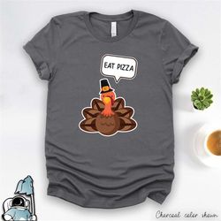 eat pizza shirt, funny thanksgiving shirt, vegetarian shirt, thanksgiving gift, vegan gifts, vegan shirt, thanksgiving t