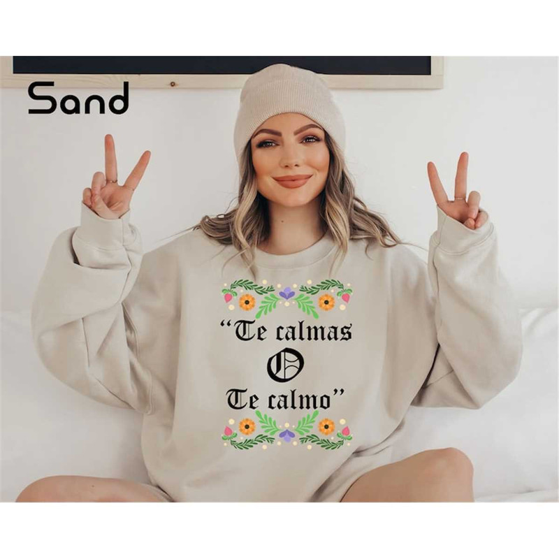 MR-187202318162-te-calmas-o-te-calmo-sweatshirt-latina-sweatshirt-spanish-image-1.jpg