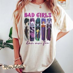 comfort colors vintage disney villians bad girls have more fun shirt, maleficent evil queen cruella ursula shirt, disney