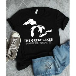 great lakes shirt, great lakes art, shark free unsalted lake michigan, lake superior, great lakes gift, lake shirt, the