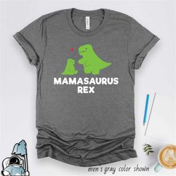 mother gift, dinosaur mom t-shirt, mom t-shirt, mamasaurus rex, mamasaurus t-shirt, mother's day gift, gifts for mom, di